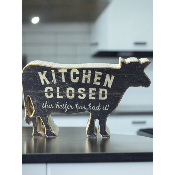 Kitchen Closed, This Heifer Has Had It! Chunky Shelf Sitter - Picture 3 of 3